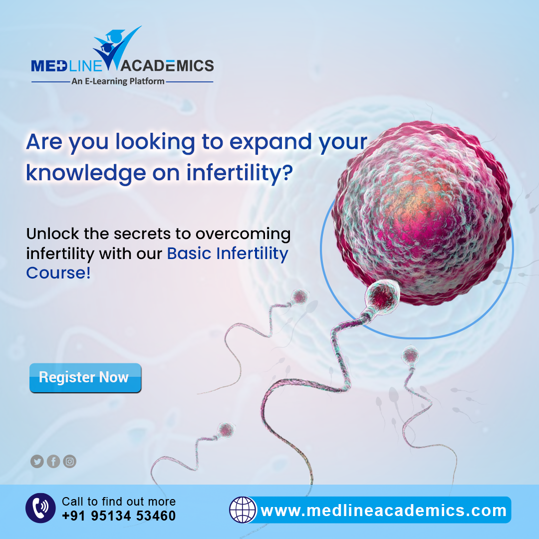 Basic Infertility Course by Medline Academics - Get Best Discount on C...